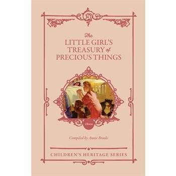 The Little Girl’s Treasury of Precious Things