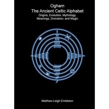 Ogham, The Ancient Celtic Alphabet