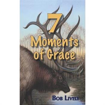 7 Moments of Grace