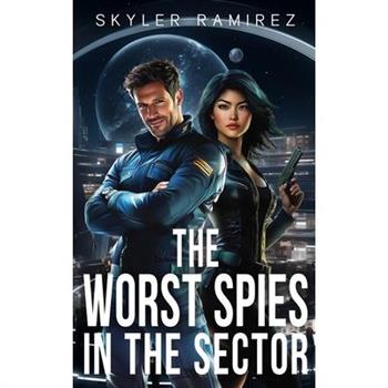 The Worst Spies in the Sector