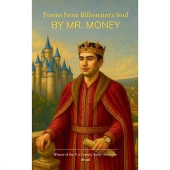 Poems from a Billionaire's Soul Born from marble kingdoms and thrones bathed in gold, Where Dark Elixir sleeps and empires rise at a whisper, I write not poems - I carve a legacy Galesburg will kneel
