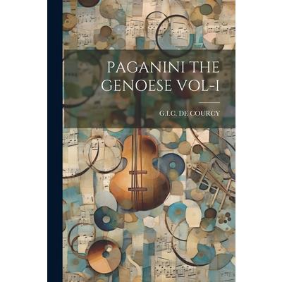 Paganini the Genoese Vol-I