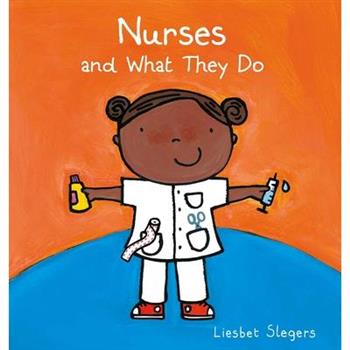 Nurses and What They Do