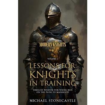 Lessons for Knights in Training