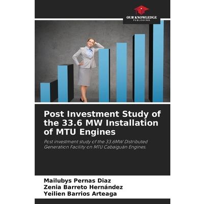 Post Investment Study of the 33.6 MW Installation of MTU Engines