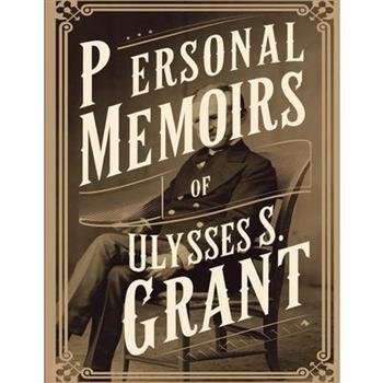 Personal Memoirs of Ulysses S. Grant