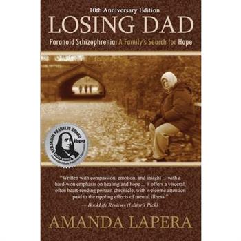 Losing Dad, Paranoid Schizophrenia