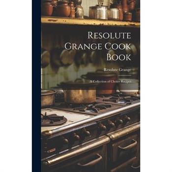 Resolute Grange Cook Book