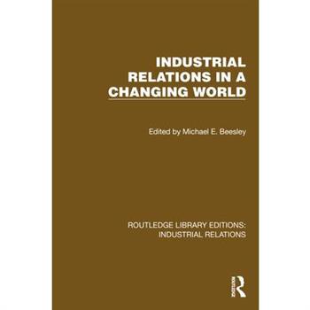 Industrial Relations in a Changing World
