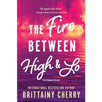 The Fire Between High & Lo