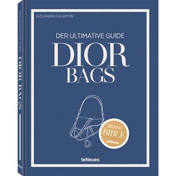 The Ultimate Guide to Dior Bags