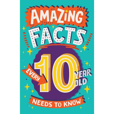 Amazing Facts Every 10 Year Old Needs to Know