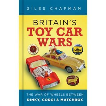 Britain's Toy Car Wars