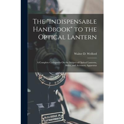 The "Indispensable Handbook" to the Optical Lantern