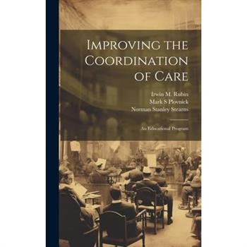 Improving the Coordination of Care