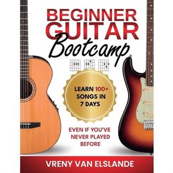 Beginner Guitar Bootcamp