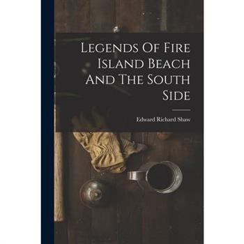 Legends Of Fire Island Beach And The South Side