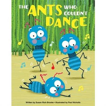 The Ants Who Couldn’t Dance