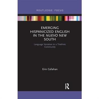 Emerging Hispanicized English in the Nuevo New South