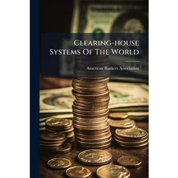 Clearing-house Systems Of The World