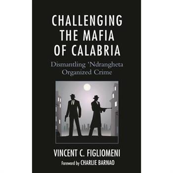 Challenging the Mafia of Calabria