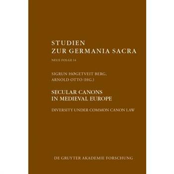Secular Canons in Medieval Europe