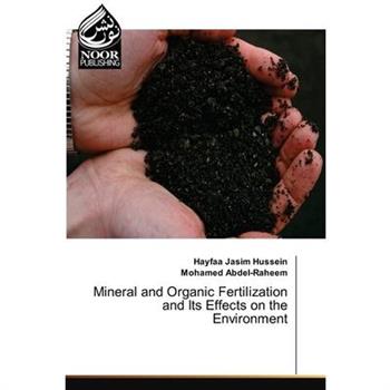 Mineral and Organic Fertilization and Its Effects on the Environment