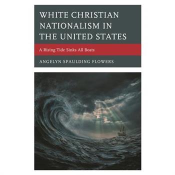 White Christian Nationalism in the United States