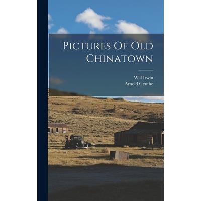 Pictures Of Old Chinatown