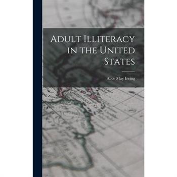 Adult Illiteracy in the United States