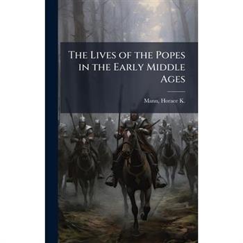 The Lives of the Popes in the Early Middle Ages