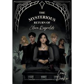 The mysterious return of Clara Reynolds