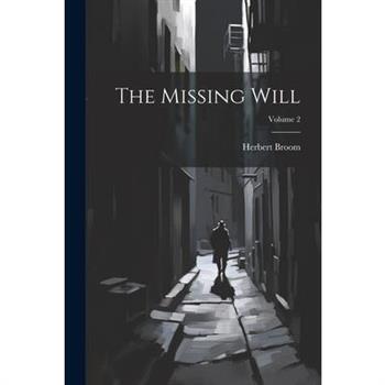 The Missing Will; Volume 2