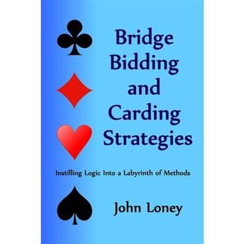 Bridge Bidding and Carding Strategies