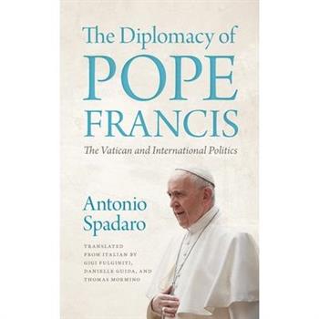 The Diplomacy of Pope Francis