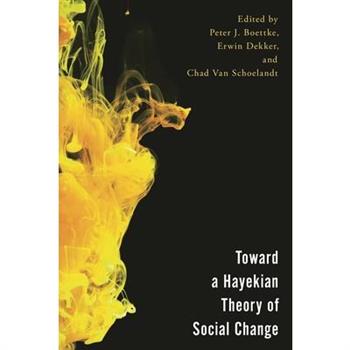 Toward a Hayekian Theory of Social Change