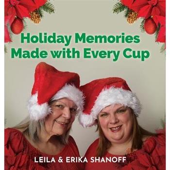 Holiday Memories Made with Every Cup