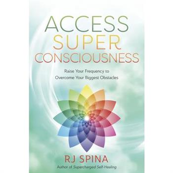 Access Super Consciousness