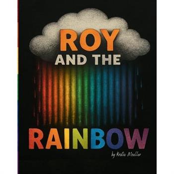 Roy and the Rainbow