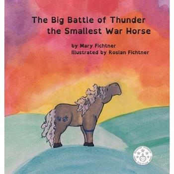The Big Battle of Thunder the Smallest War Horse