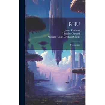 Khu; a Departure