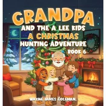 Grandpa and the a Lee Kids