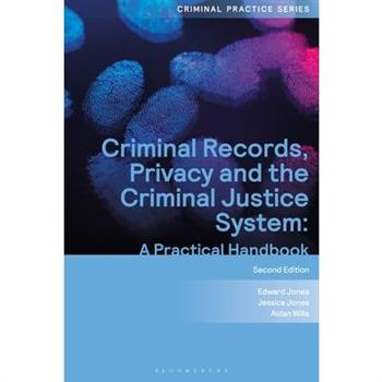 Criminal Records, Privacy and the Criminal Justice System