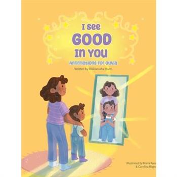 I See Good in You
