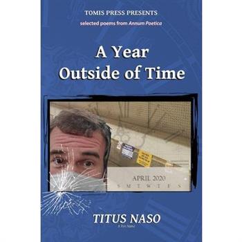 A Year Outside of Time