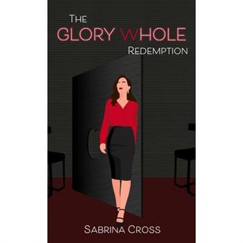 The Glory Whole Redemption