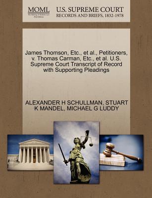 James Thomson, Etc., et al., Petitioners, V. Thomas Carman, Etc., et al. U.S. Supreme Court Transcript of Record with Supporting Pleadings