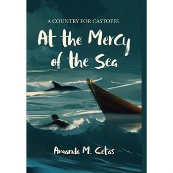 At the Mercy of the Sea