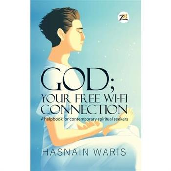 God; Your Free Wi-fi Connectione God; Your Free Wi-fi Connectione