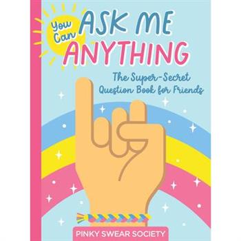 You Can Ask Me Anything